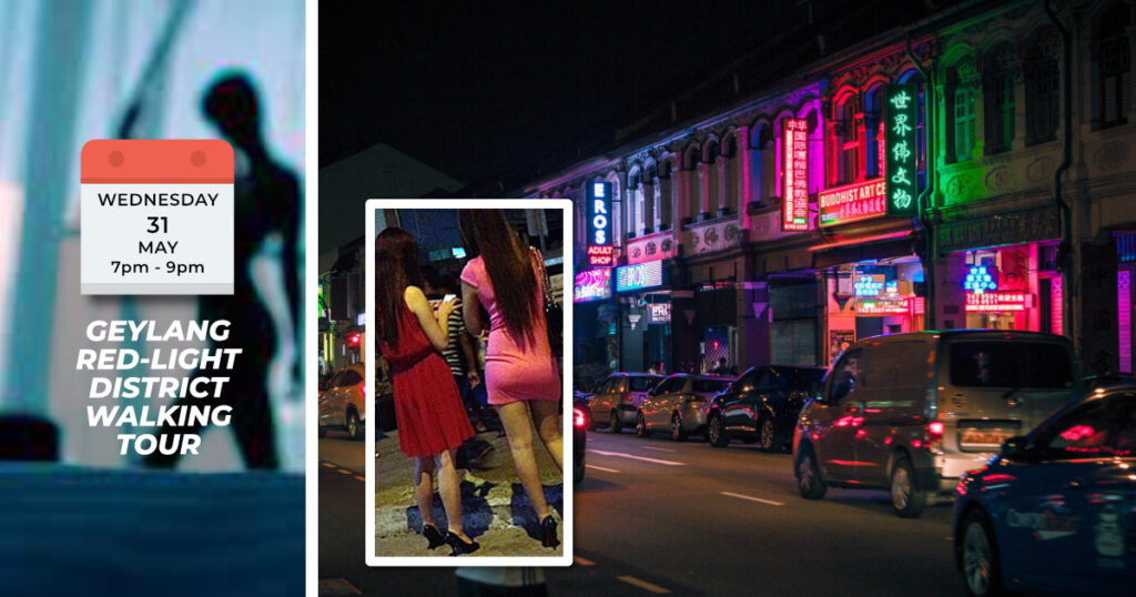 GEYLANG RED-LIGHT DISTRICT WALKING TOUR Wed, 31st May 2023 7pm to 9pm