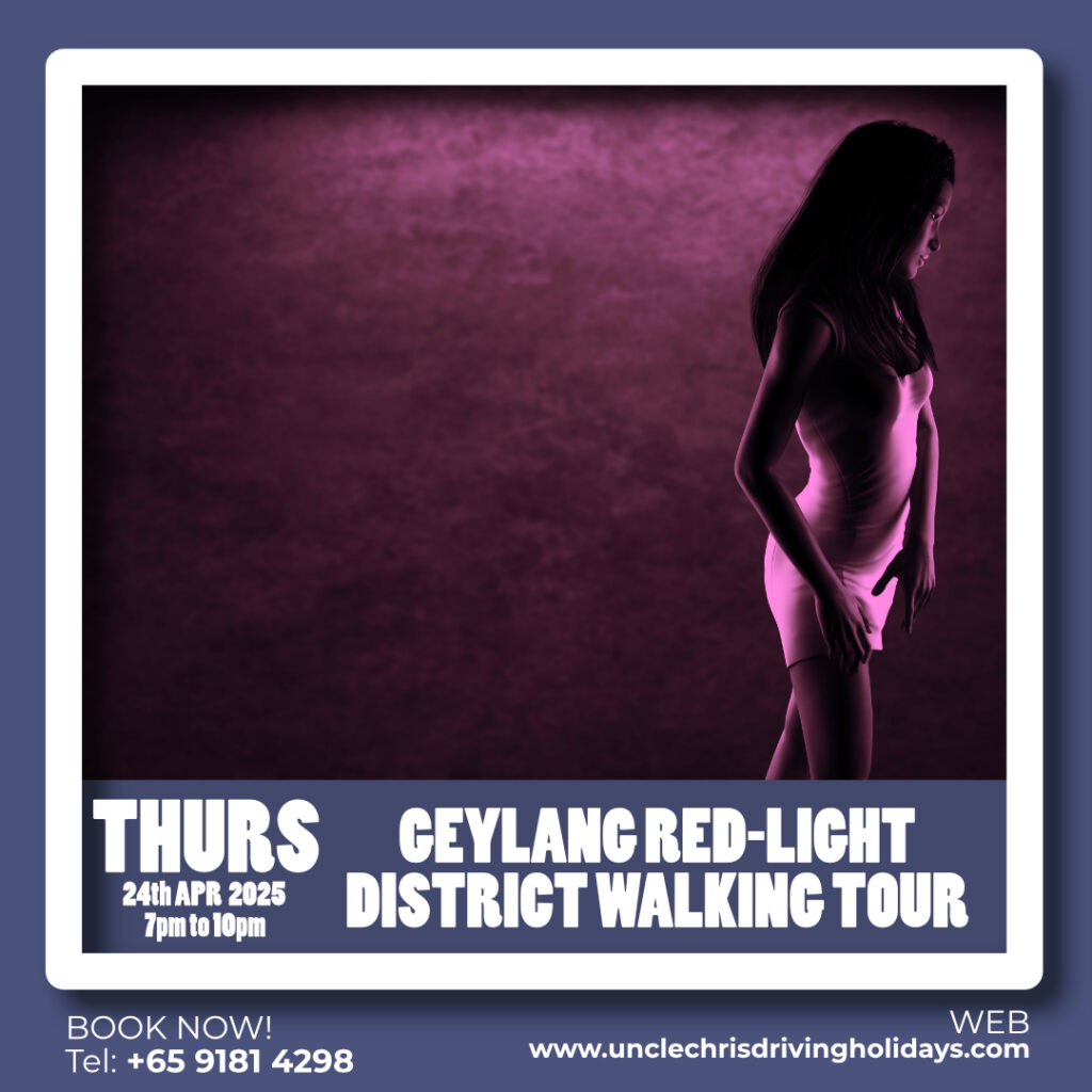 GEYLANG RED-LIGHT DISTRICT WALKING TOUR Thurs, 24th April 2025 7pm to 10pm