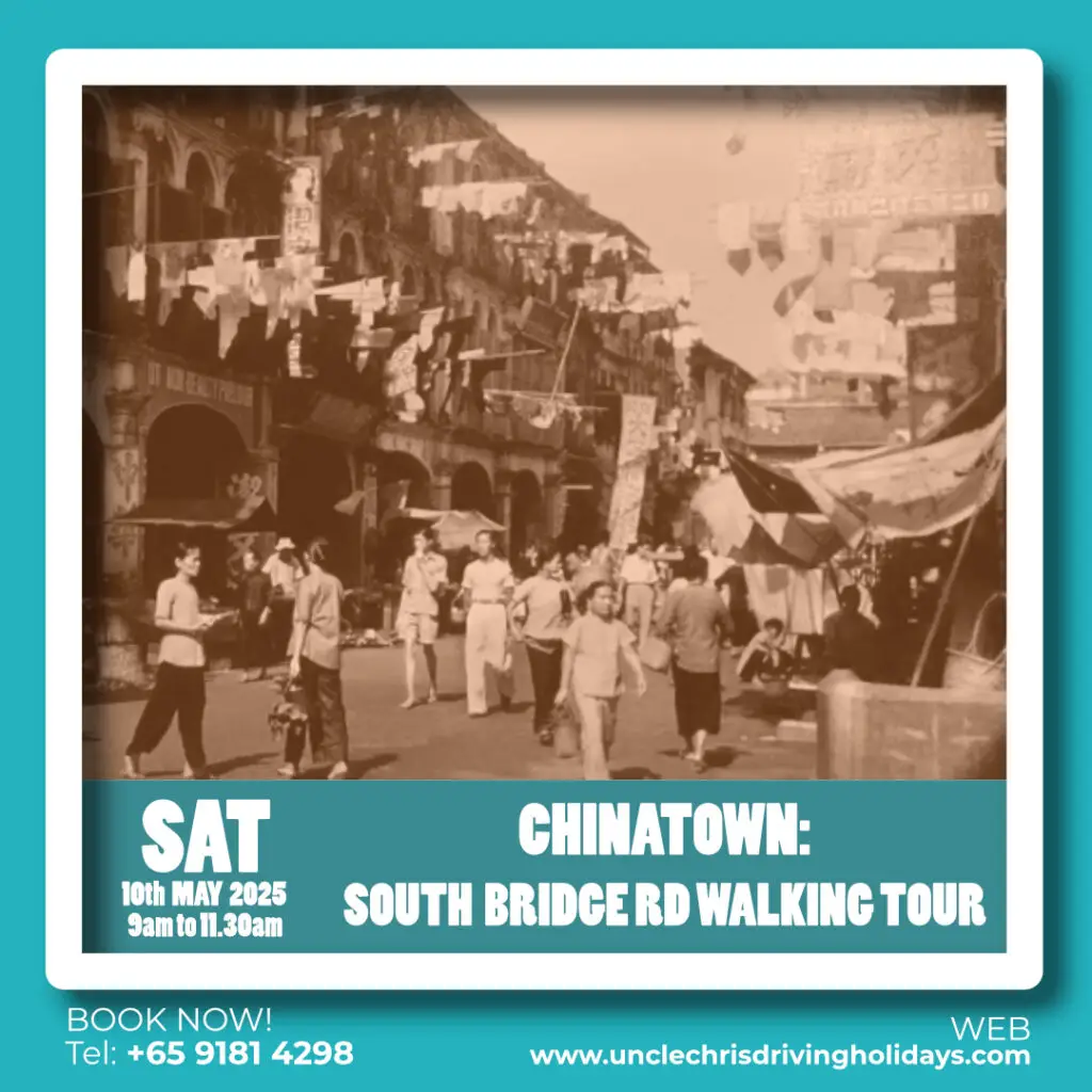 CHINATOWN: SOUTH BRIDGE ROAD WALKING TOUR Sat, 10th May 2025 9am to 11.30am