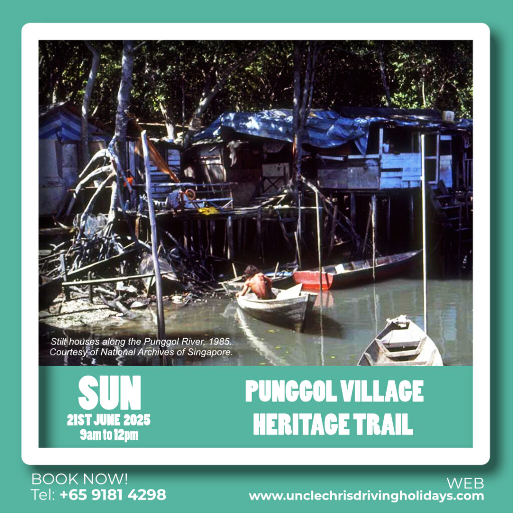 PUNGGOL VILLAGE HERITAGE TRAIL Sun, 21st June 2025 9am to 12pm