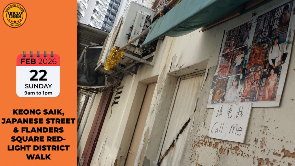 KEONG SAIK, JAPANESE STREET & FLANDERS SQUARE RED-LIGHT DISTRICT WALK Sun, 22nd Feb 2026 9am to 1pm